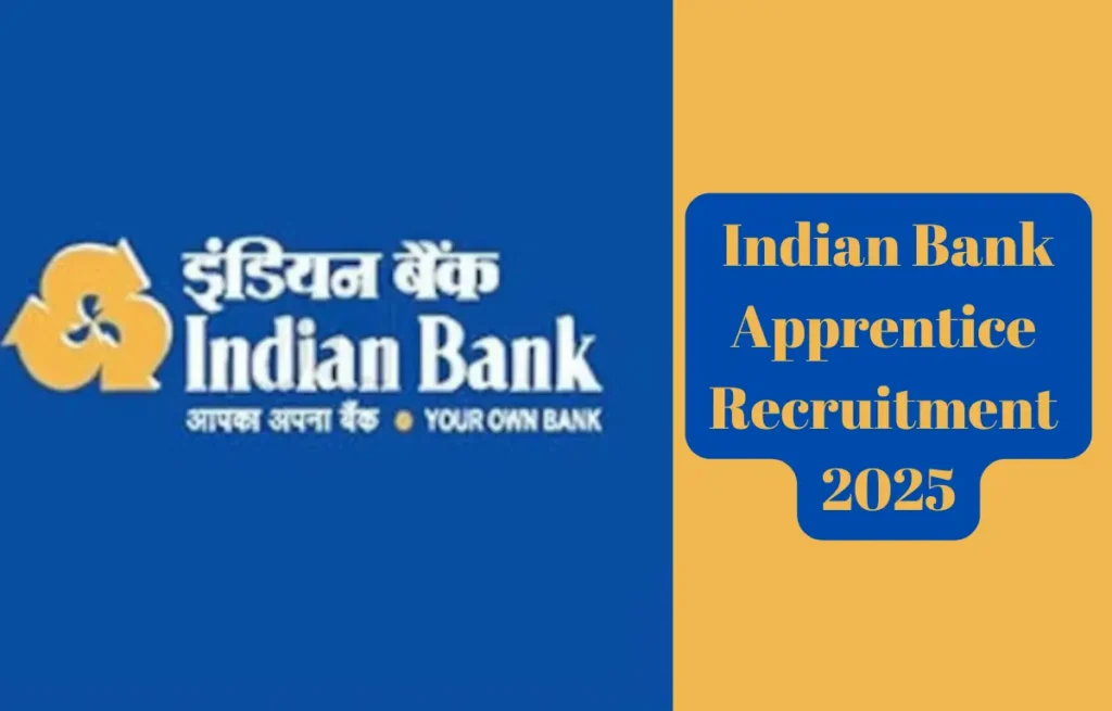 Indian Bank Apprentice Post & Details 2025