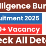 Intelligence Bureau (IB) Vacancy 2025