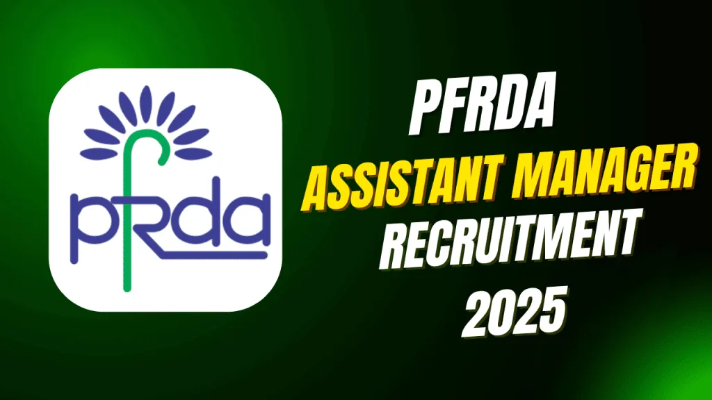PFRDA Assistant Manager Bharti 2025