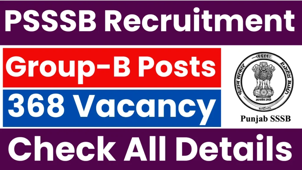PSSSB Group B Vacancy 2025