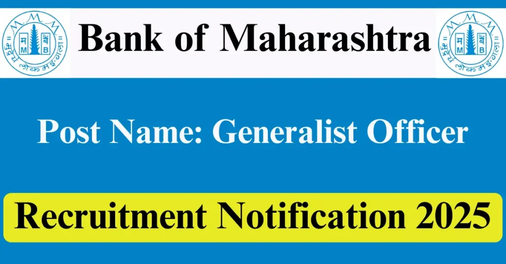 Bank of Maharashtra Requirement 2025